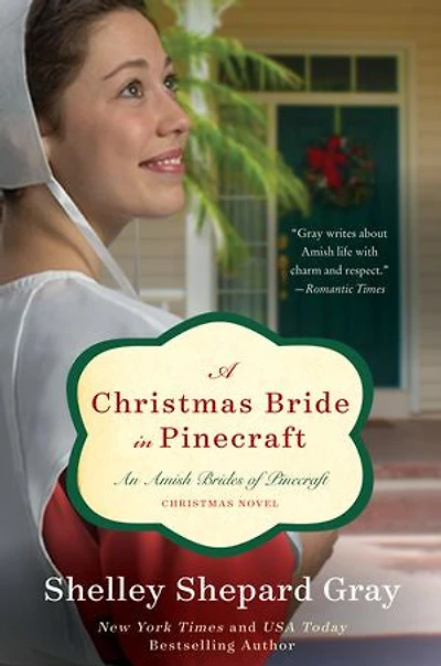 A Christmas Bride Pinecraft: An Amish Brides of Pinecraft Novel