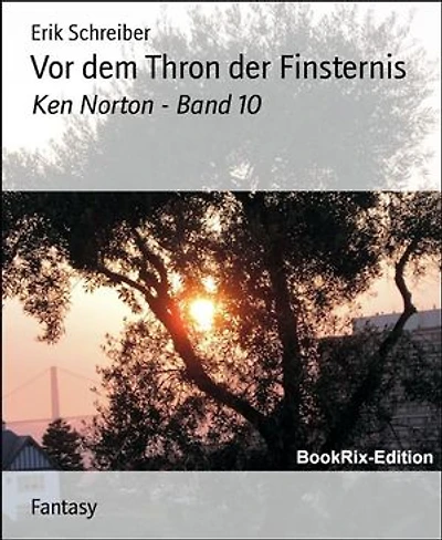 Vor dem Thron der Finsternis: Ken Norton - Band 10