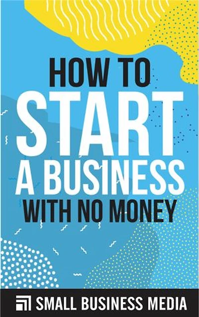 How To Start A Business With No Money