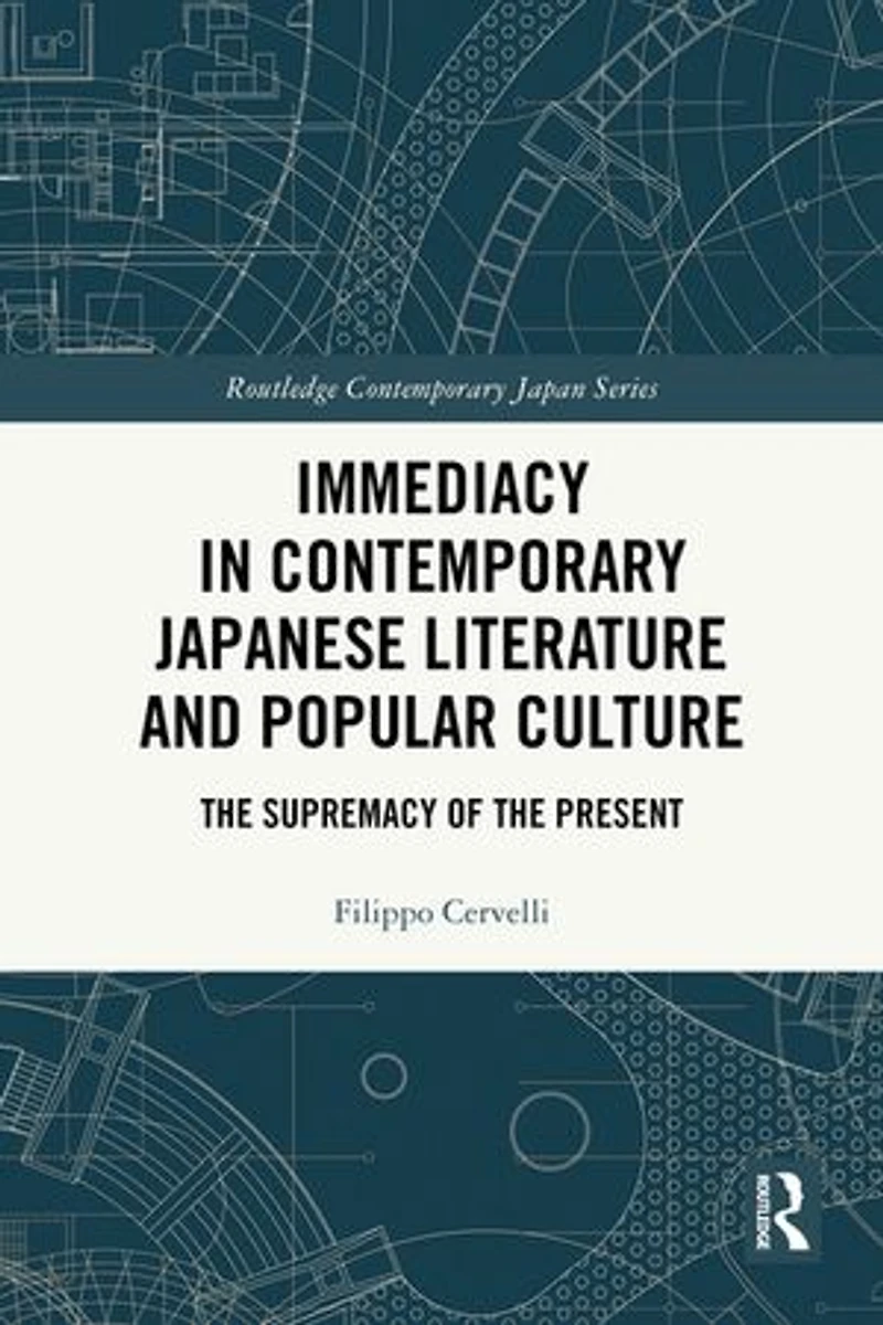 Immediacy Contemporary Japanese Literature and Popular Culture: the supremacy of present