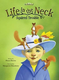 Life in the Neck: Squirrel Trouble