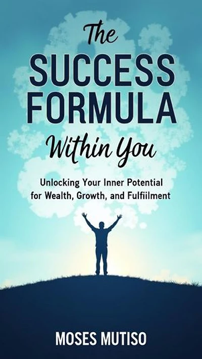 The Success Formula Within You