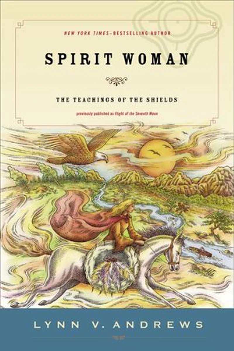 Spirit Woman: The Teachings Of Shields