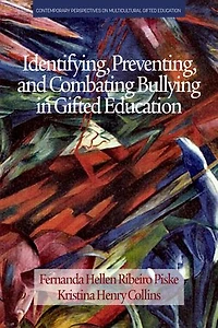 Identifying, Preventing and Combating Bullying Gifted Education