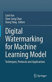 Digital Watermarking for Machine Learning Model: Techniques, Protocols and Applications