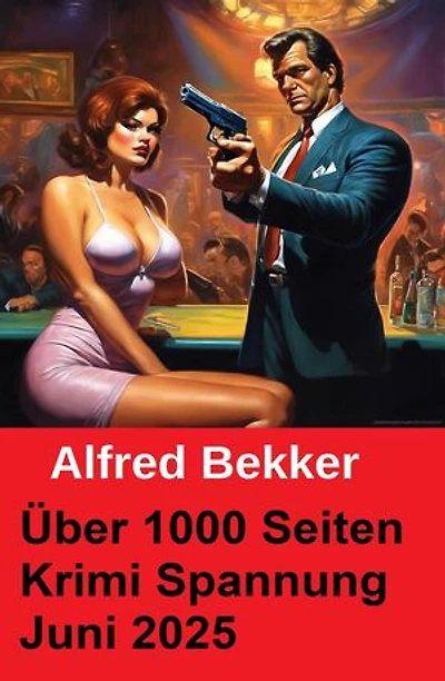 Über 1000 Seiten Krimi Spannung Juni 2025