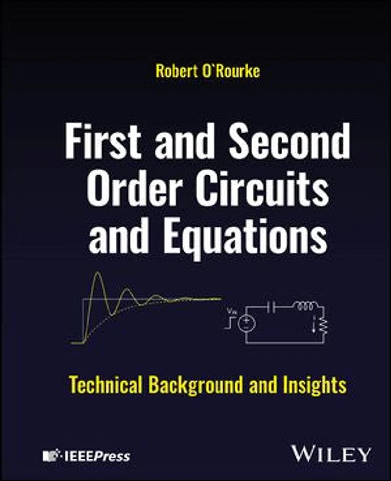 First and Second Order Circuits Equations: Technical Background Insights
