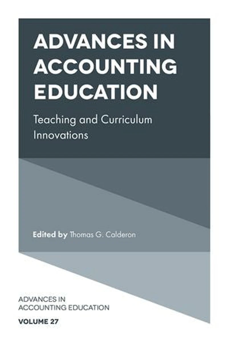 Advances Accounting Education: Teaching and Curriculum Innovations