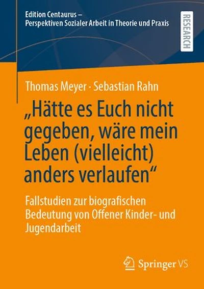„Hätte es Euch nicht gegeben, wäre mein Leben (vielleicht) anders verlaufen“: Fallstudien zur biografischen Bedeutung von Offener Kinder- und Jugendarbeit