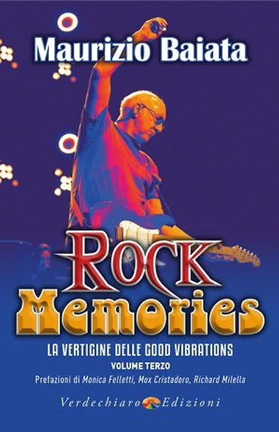 Rock Memories Volume 3: La Vertigine delle Good Vibrations