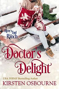 Doctor's Delight: River's End Ranch, #41