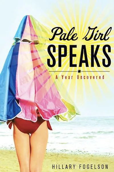 Pale Girl Speaks: A Year Uncovered