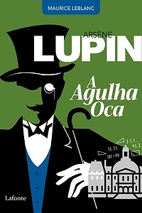 Arsène Lupin A Agulha Oca
