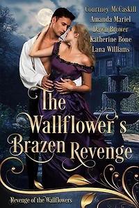 The Wallflower's Brazen Revenge