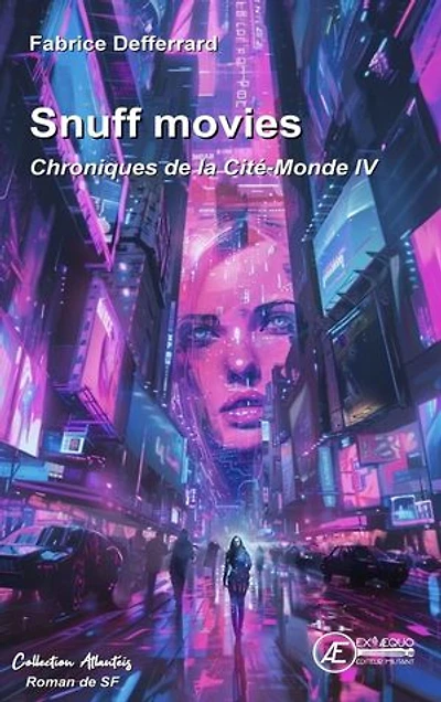 Chroniques de la Cité-Monde - Tome 4: Snuff movies