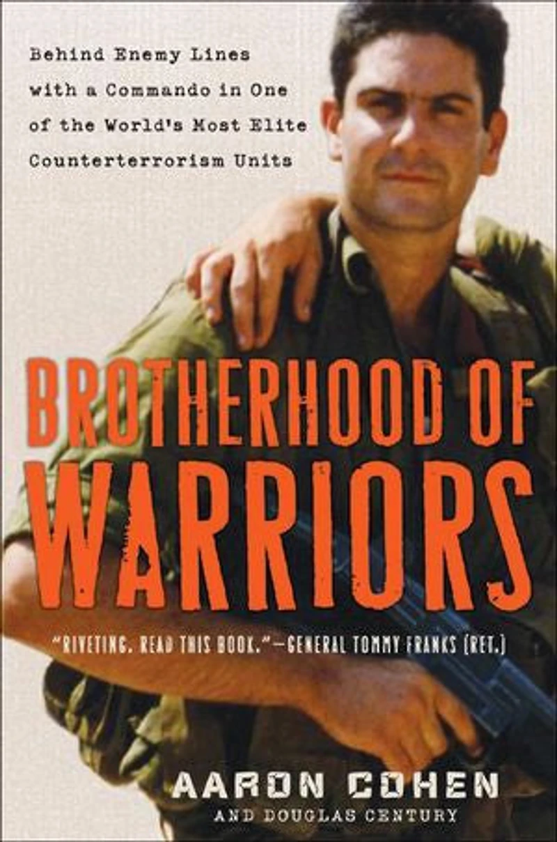 Brotherhood of Warriors: Behind Enemy Lines with a Commando One the World's Most Elite Counterterrorism Units