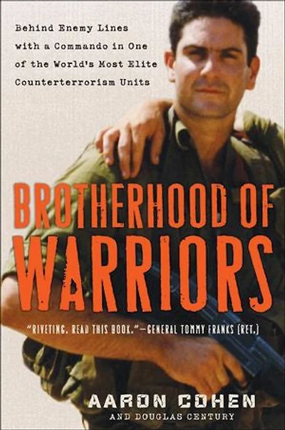 Brotherhood of Warriors: Behind Enemy Lines with a Commando One the World's Most Elite Counterterrorism Units
