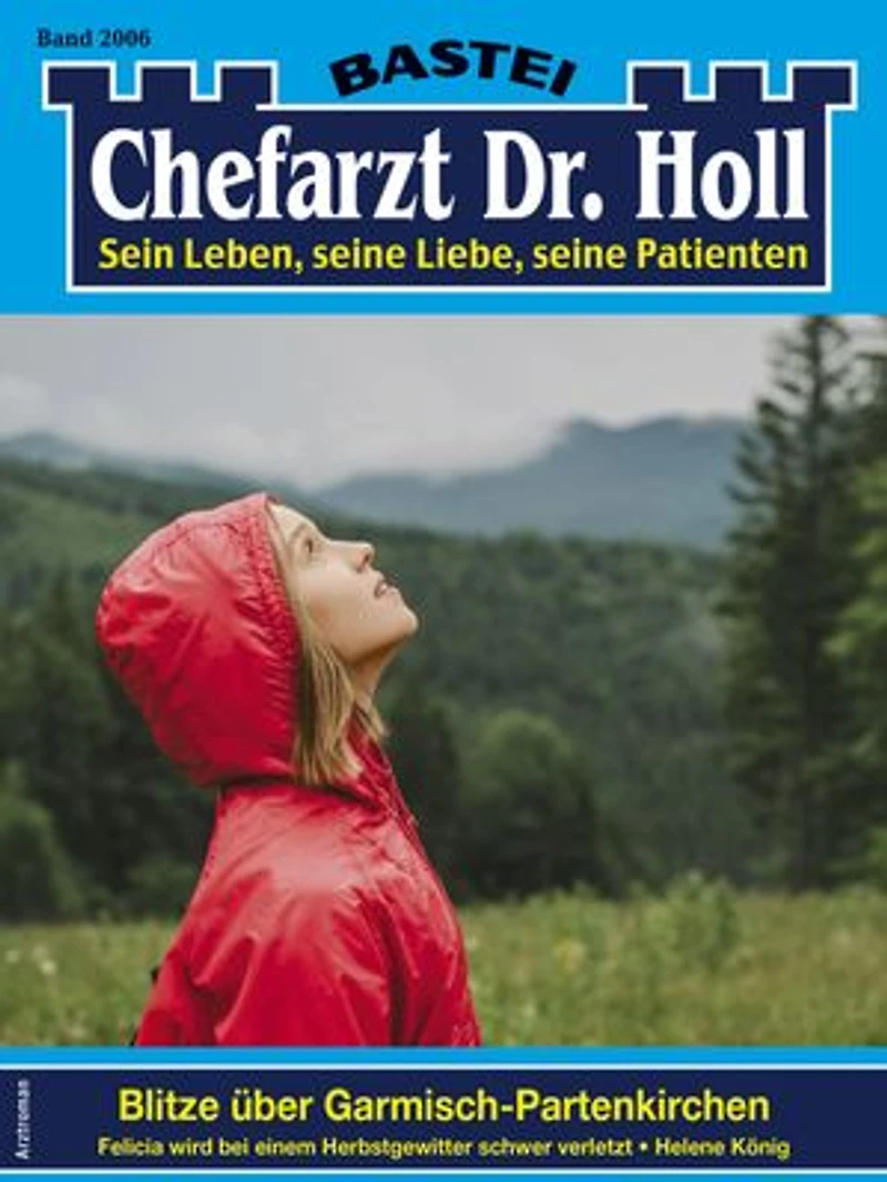 Chefarzt Dr. Holl 2006: Blitze über Garmisch-Partenkirchen