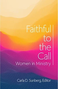 Faithful to the Call: Women Ministry