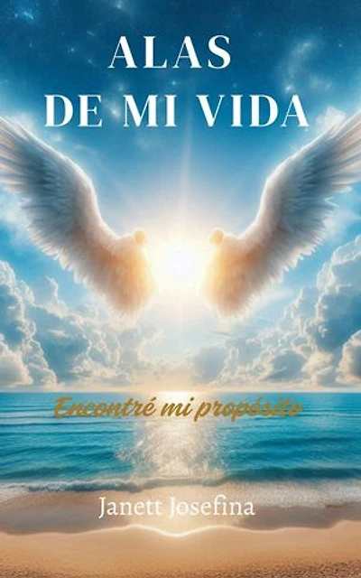ALAS DE MI VIDA: Encontré mi Propósito