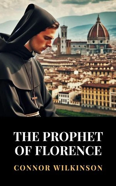 The Prophet of Florence