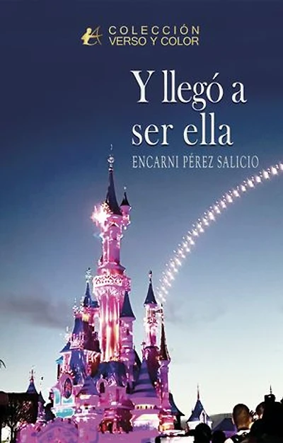 Y llegó a ser ella