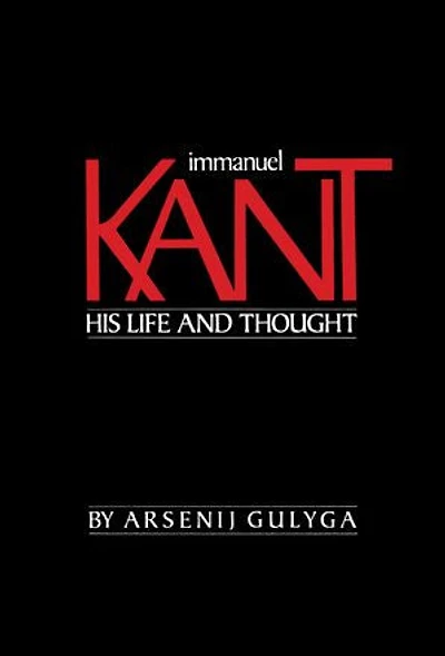 Immanuel Kant: His Life and Thought