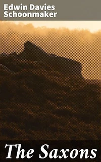 The Saxons: A Drama of Christianity in the North