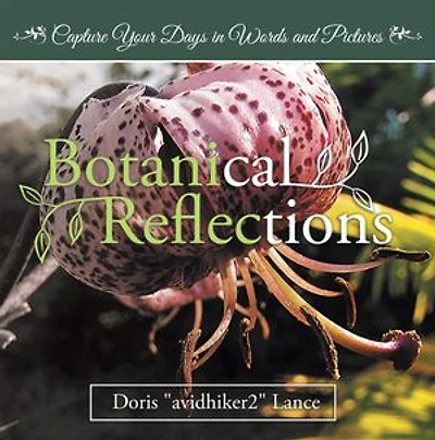 Botanical Reflections: Capture Your Days Words and Pictures