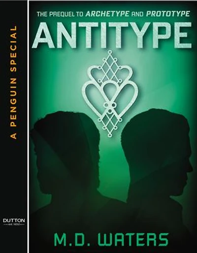 Antitype: A Penguin Special from Dutton