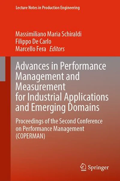 Advances Performance Management and Measurement for Industrial Applications Emerging Domains: Proceedings of the Second Conference on (COPERMAN)