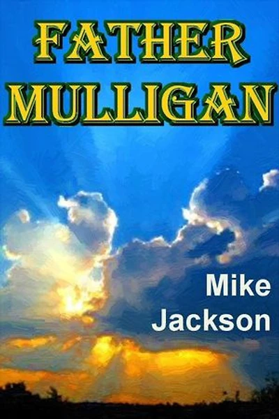 Father Mulligan: Jim Scott Books, #17