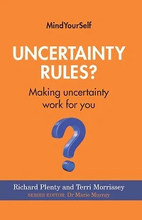 Uncertainty Rules?: Making Work For You