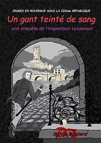 Un gant teinté de sang: Une enquête de l'inspecteur Levasseur