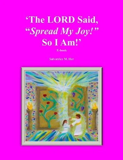 The LORD Said, "Spread My Joy!" So I Am!