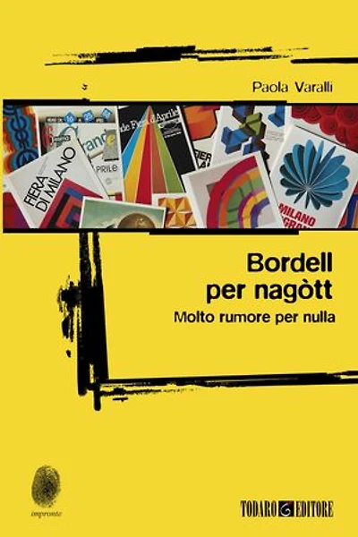 Bordell per nagòtt: Molto rumore per nulla