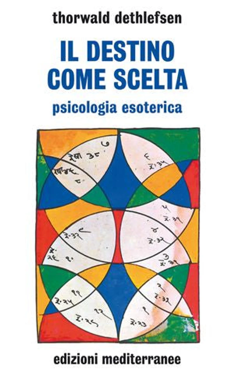 Il destino come scelta: psicologia esoterica
