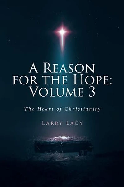 A Reason for The Hope: Volume 3: Heart of Christianity
