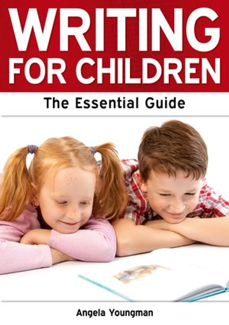 Writing for Children: The Essential Guide