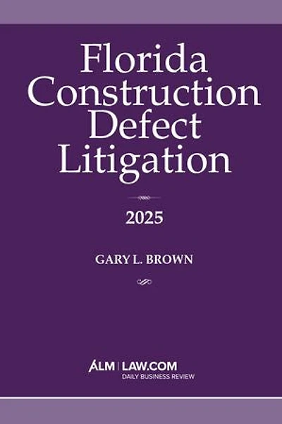 Florida Construction Defect Litigation 2025
