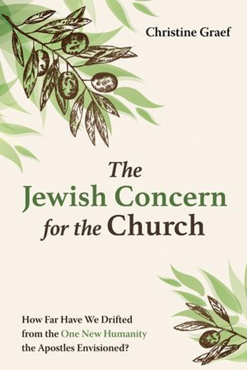 the Jewish Concern for Church: How Far Have We Drifted from One New Humanity Apostles Envisioned?