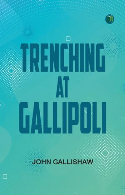 Trenching at Gallipoli