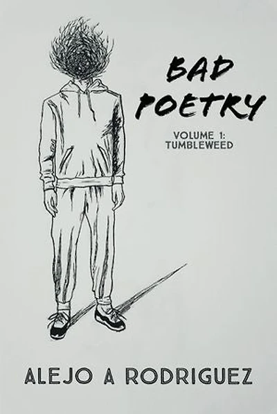 Bad Poetry: Tumbleweed