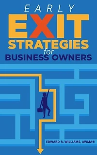 Early Exit Strategies for Business Owners