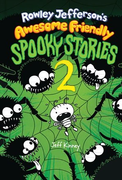 Rowley Jefferson’s Awesome Friendly Spooky Stories 2: From the Creator of Diary of a Wimpy Kid