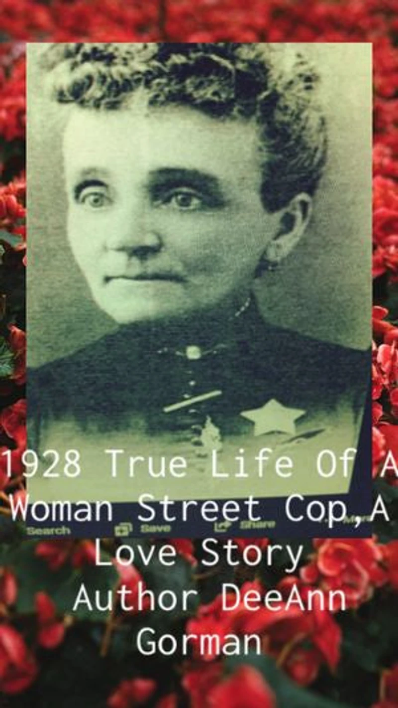 1928 , True life of a Women Street Cop: A love Story