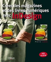 Créer des magazines et livres numériques avec InDesign