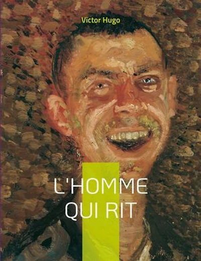 L'Homme qui rit: Un roman philosophique