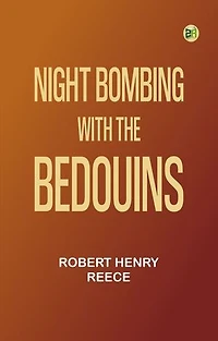 Night Bombing with the Bedouins