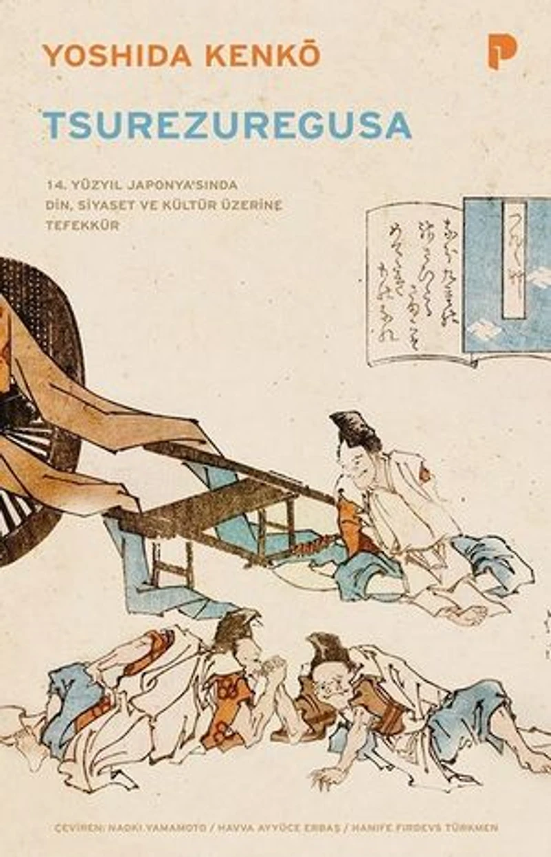 Tsurezuregusa - 14. Yüzyıl Japonya'sında Din Siyaset ve Kültür Üzerine Tefekkür